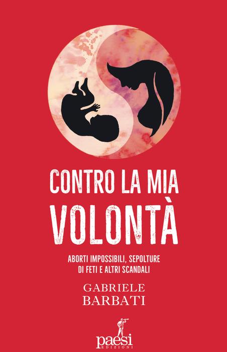 Un'indagine svelata: il libro di Gabriele Barbati che sfida la volontà personale