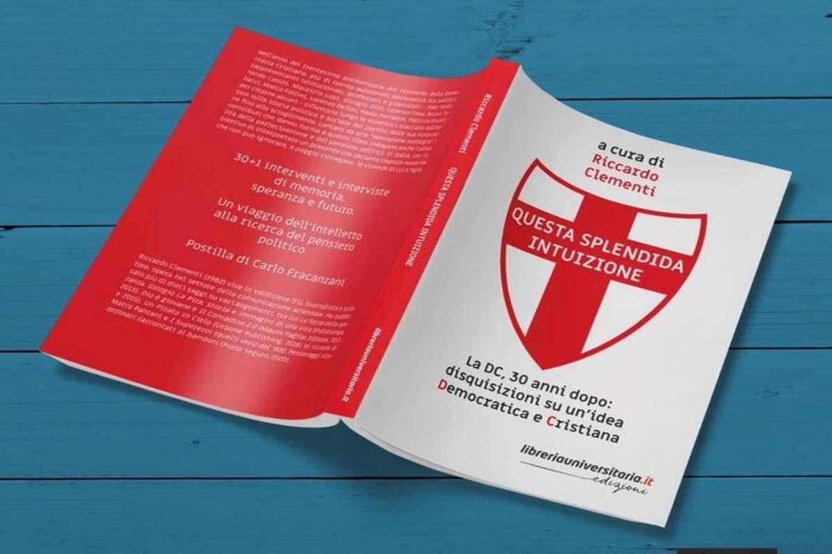 La resurrezione degli ideali della dc attraverso il saggio di clementi